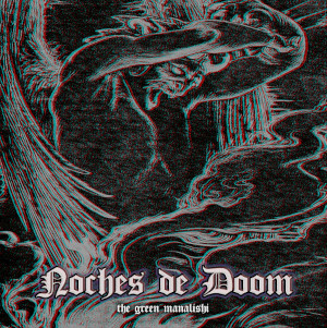 Noches de Doom - The Green Manalishi