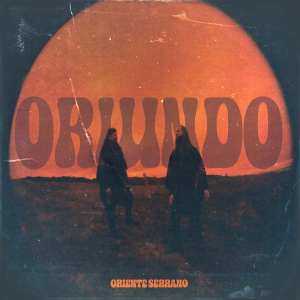 Oriundo - Oriente Serrano
