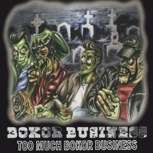 Bokor Business - Too Much Bokor Business