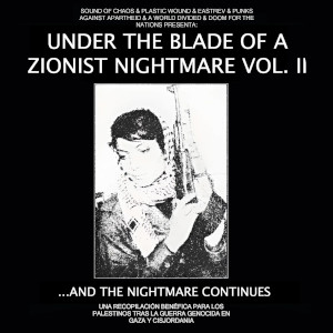 VA - Under the Blade of a Zionist Nightmare Vol 2